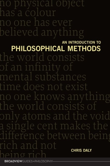 Bilde av An Introduction To Philosophical Methods Av Christopher Daly