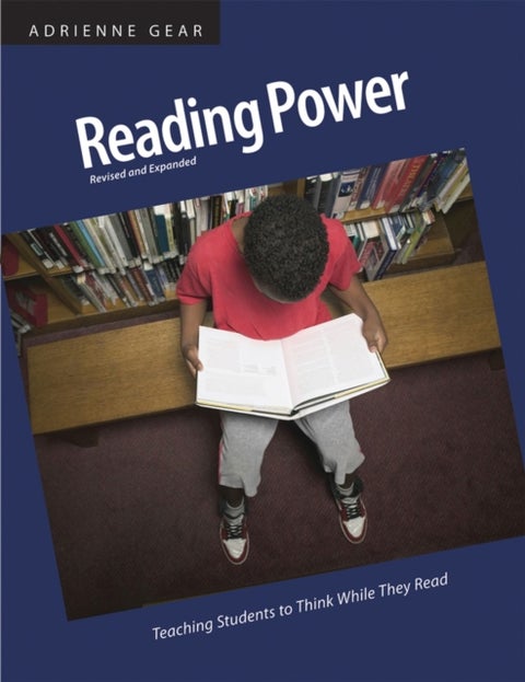 Reading Power - Teaching Students to Think While They Read