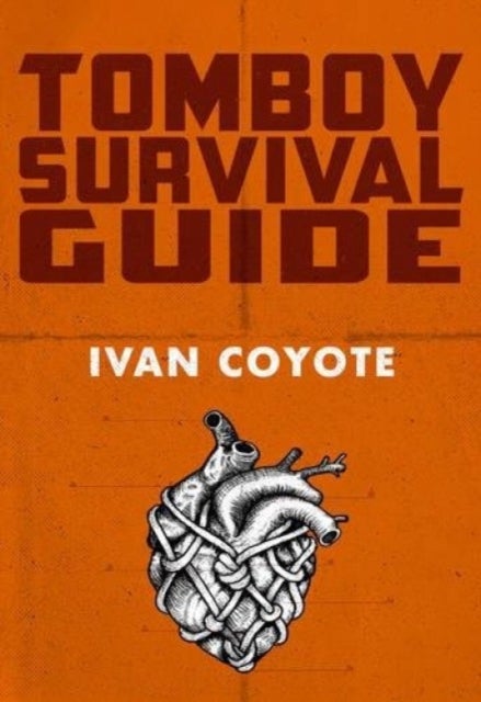 Bilde av Tomboy Survival Guide Av Ivan Coyote