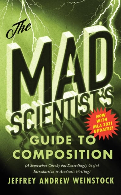 The Mad Scientist¿s Guide to Composition - MLA 2021 Update
