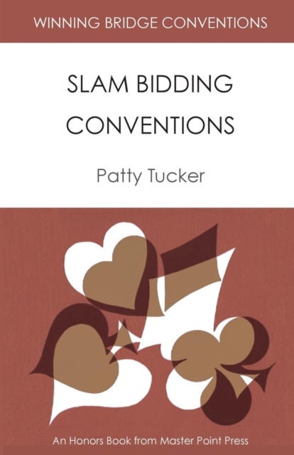 Winning Bridge Conventions - Slam Bidding Conventions