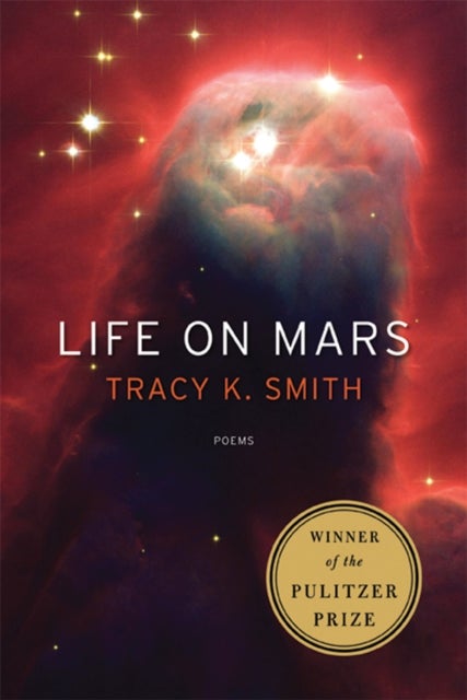 Bilde av Life On Mars Av Tracy K. Smith