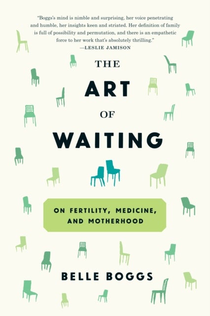 The Art of Waiting - On Fertility, Medicine, and Motherhood