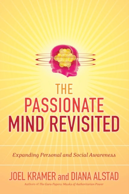 The Passionate Mind Revisited - Expanding Personal and Social Awareness