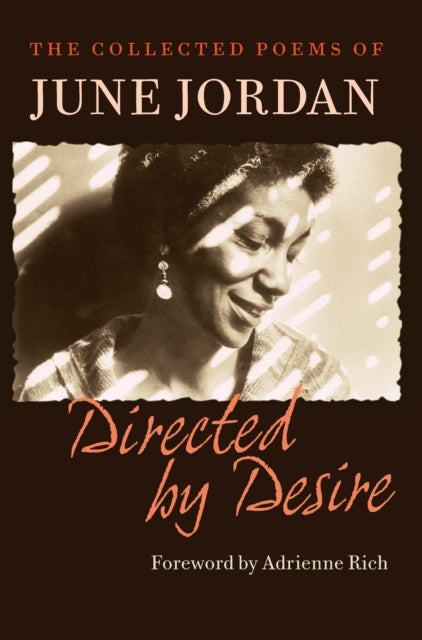 Directed by Desire - The Collected Poems of June Jordan