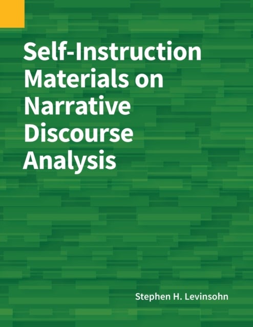 Bilde av Self-instruction Materials On Narrative Discourse Analysis Av Stephen H Levinsohn