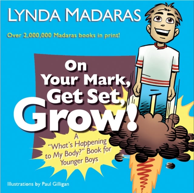 Bilde av On Your Mark, Get Set, Grow! Av Lynda Madaras, Paul Gilligan