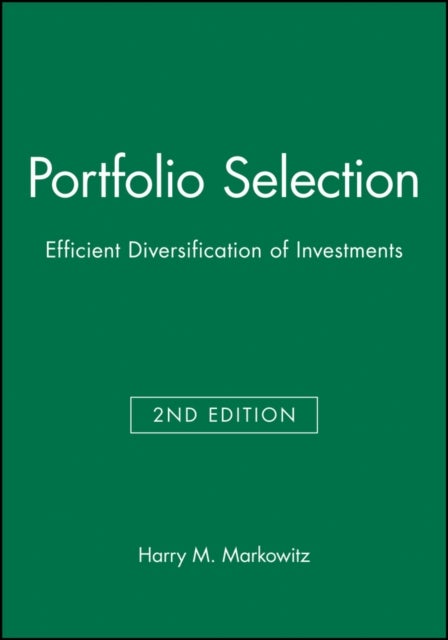 Portfolio Selection - Efficient Diversification of Investments