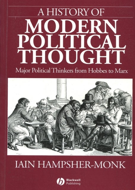 Bilde av A History Of Modern Political Thought Av Iain (university Of Exeter) Hampsher-monk