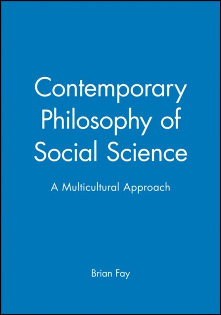 Bilde av Contemporary Philosophy Of Social Science Av Brian (wesleyan University Connecticut) Fay