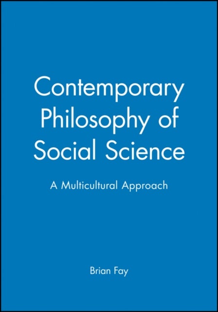 Contemporary Philosophy of Social Science - A Multicultural Approach