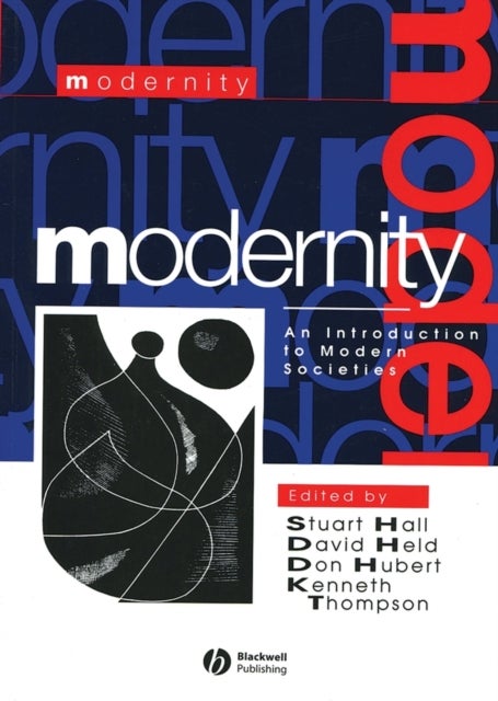 Modernity - An Introduction to Modern Societies