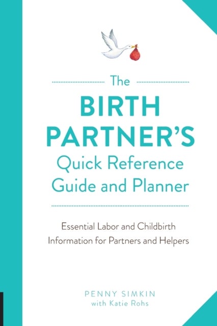 Bilde av The Birth Partner&#039;s Quick Reference Guide And Planner Av Penny Simkin
