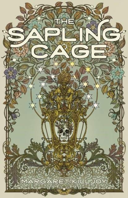 The Sapling Cage - A Novel
