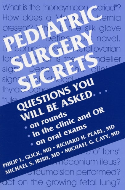 Bilde av Pediatric Surgery Secrets Av Philip L. (surgeon-in-chief Children&#039;s Hospital Of Buffalo Professor Department Of Surgery Pediatrics And Ob/gyn Sta