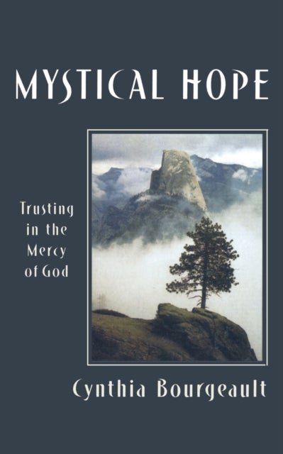 Mystical Hope - Trusting in the Mercy of God