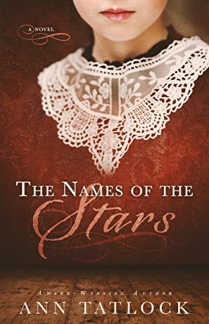 The Names of the Stars - (a Novel)