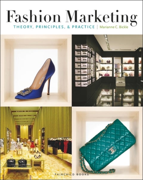 Fashion Marketing - Theory, Principles & Practice