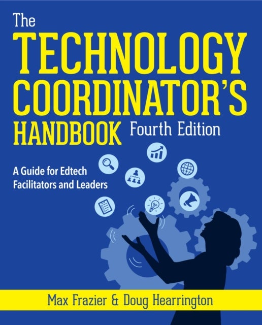 Bilde av The Technology Coordinator&#039;s Handbook Av Max Frazier, Doug Hearrington