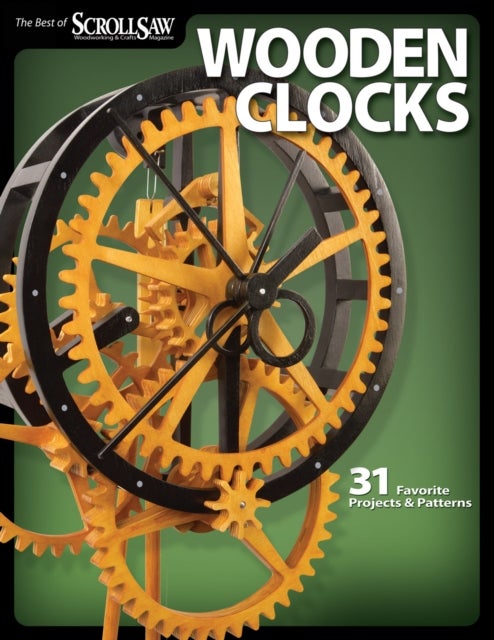 Bilde av Wooden Clocks Av Editors Of Scroll Saw Woodworking &amp; Crafts