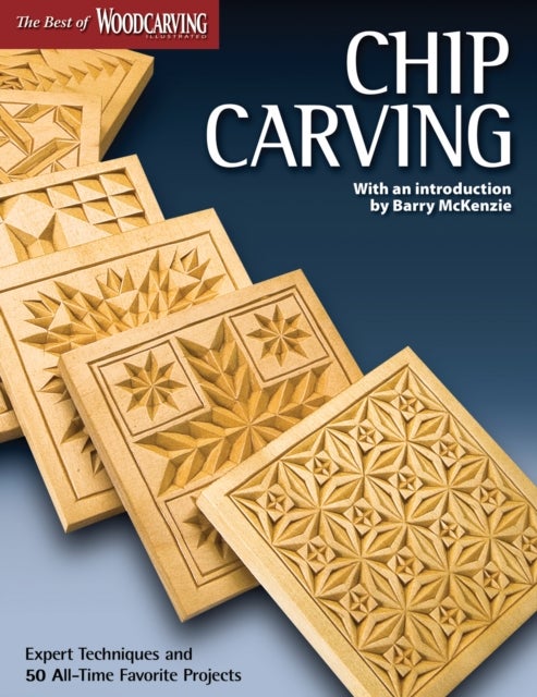Bilde av Chip Carving (best Of Wci) Av Editors Of Woodcarving Illustrated