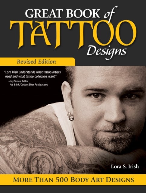 Bilde av Great Book Of Tattoo Designs, Revised Edition Av Lora S. Irish