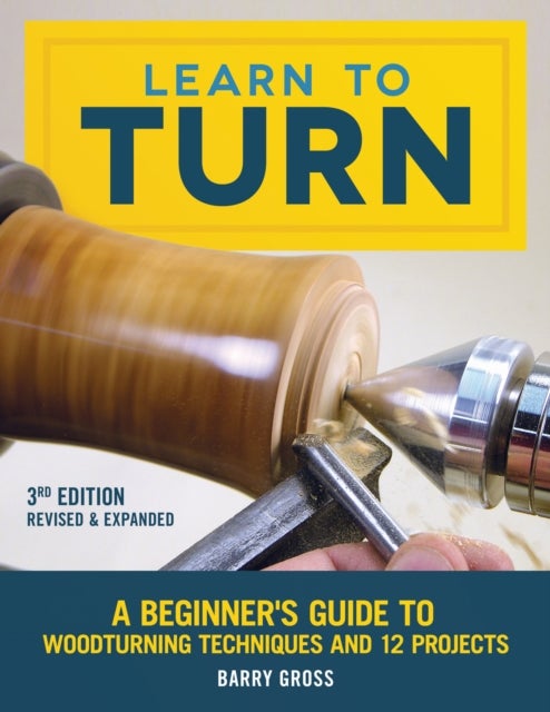 Bilde av Learn To Turn, Revised &amp; Expanded 3rd Edition Av Barry Gross