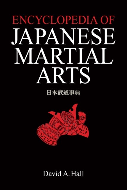 Bilde av Encyclopedia Of Japanese Martial Arts Av David A. Hall