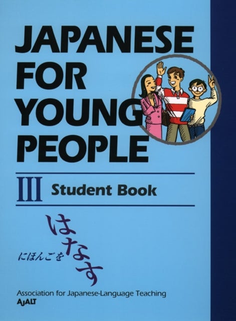 Bilde av Japanese For Young People Iii: Student Book Av Ajalt