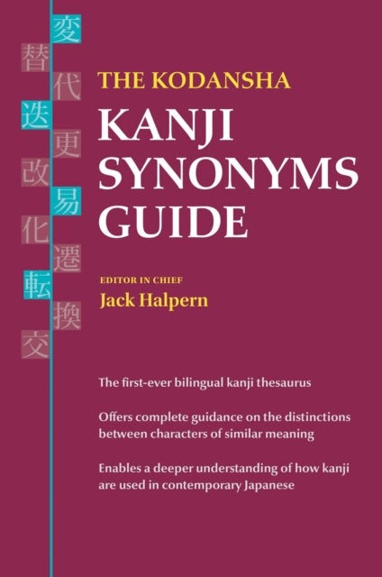 Bilde av The Kodansha Kanji Synonyms Guide Av Jack Halpern