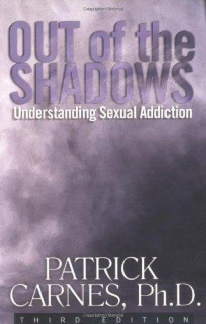 Bilde av Out Of The Shadows:understanding Sexual Addiction Av Patrick J Carnes
