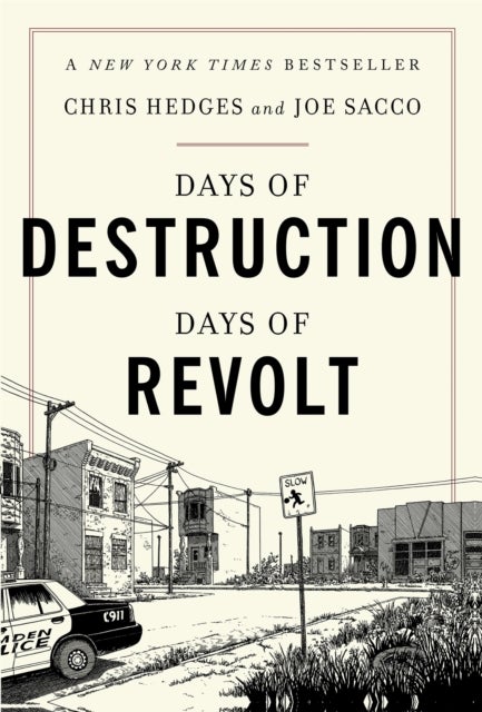 Bilde av Days Of Destruction, Days Of Revolt Av Chris Hedges, Joe Sacco