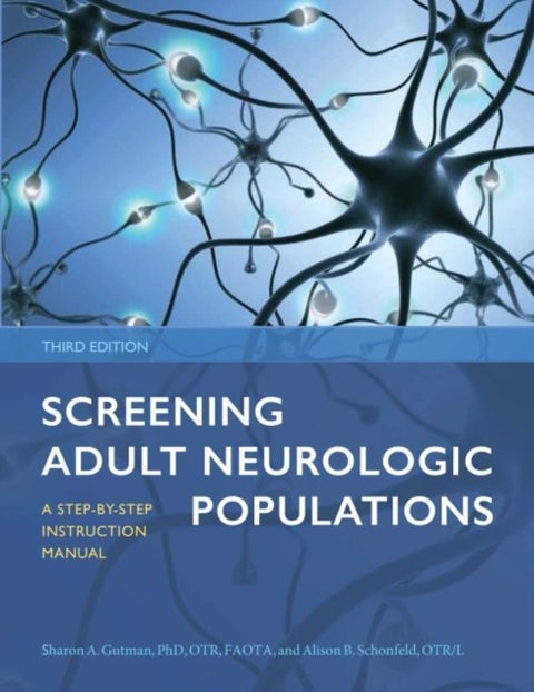 Screening Adult Neurologic Populations - A Step-by-Step Instruction Manual