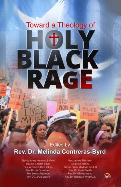 Bilde av Towards A Theology Of Holy Black Rage