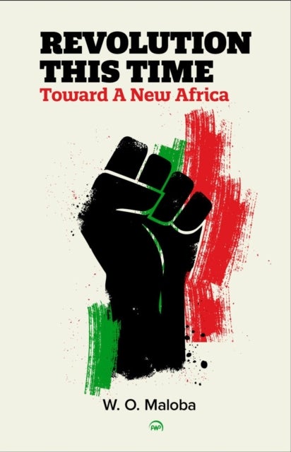 Revolution This Time - Toward A New Africa