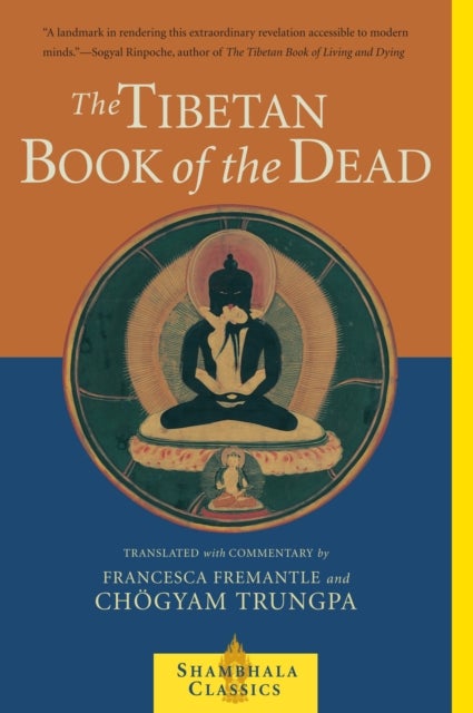 The Tibetan Book of the Dead - The Great Liberation Through Hearing In The Bardo