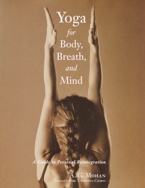 Bilde av Yoga For Body, Breath, And Mind Av A. G. Mohan