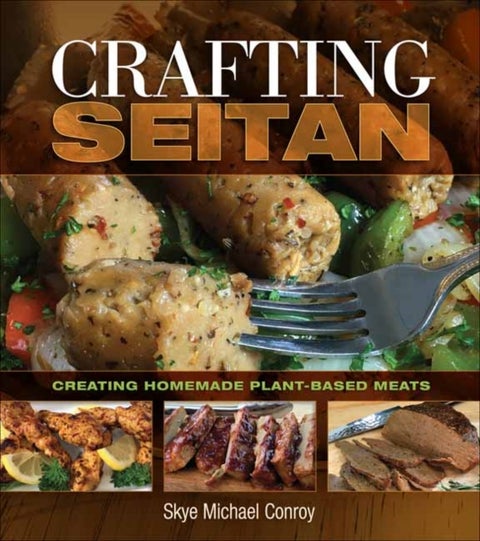 Crafting Seitan - Creating Homemade Plant-Based Meats