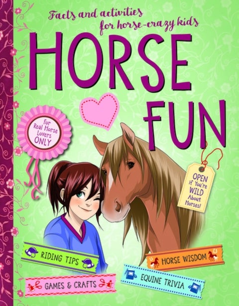 Horse Fun - Facts and Activities for Horse-Crazy Kids