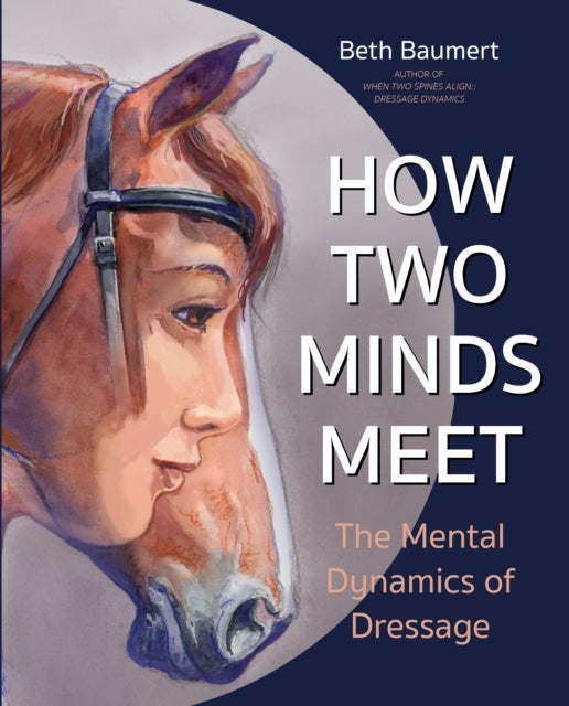How Two Minds Meet - The Mental Dynamics of Dressage
