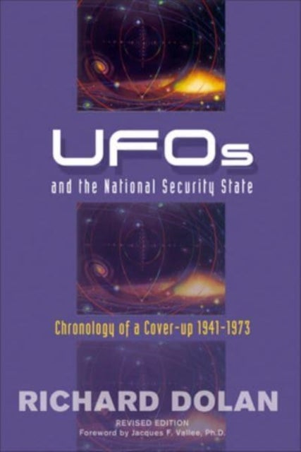 Ufos and the National Security State - Chronology of a Cover-Up 1941-1973