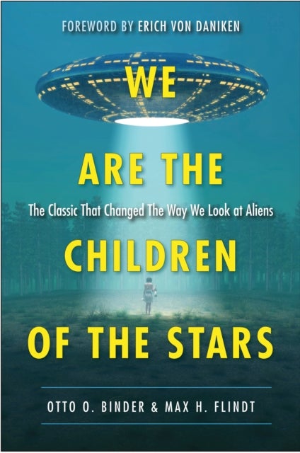 Bilde av We Are The Children Of The Stars Av Otto O. (otto O. Binder) Binder, Max H. (max H. Flindt ) Flindt