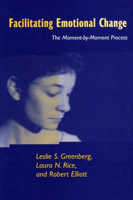 Bilde av Facilitating Emotional Change Av Leslie S. Greenberg, Laura N. Rice, Robert Elliott