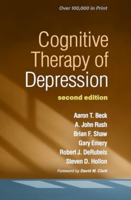 Bilde av Cognitive Therapy Of Depression, Second Edition Av Aaron T. M.d. Beck, A. John Rush, Brian F. Shaw, Gary Emery, Robert J. Derubeis