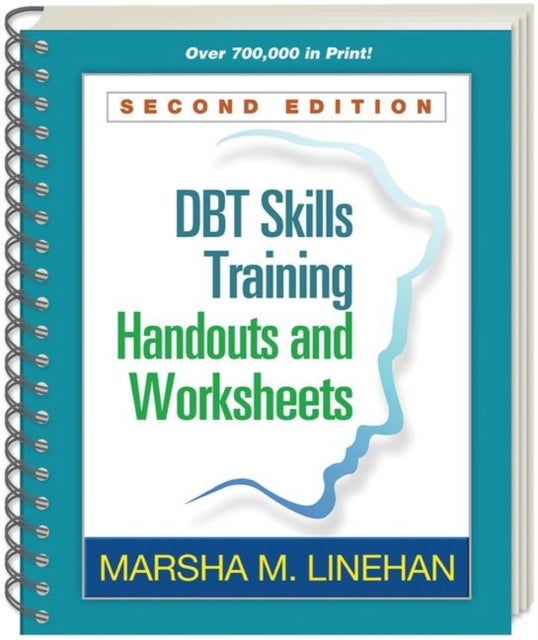 Bilde av Dbt Skills Training Handouts And Worksheets, Second Edition, (spiral-bound Paperback) Av Marsha M. Linehan