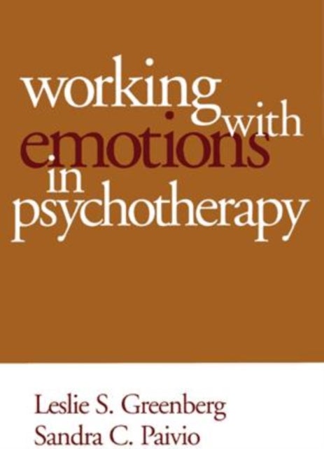 Bilde av Working With Emotions In Psychotherapy Av Leslie S. Greenberg, Sandra C. Paivio
