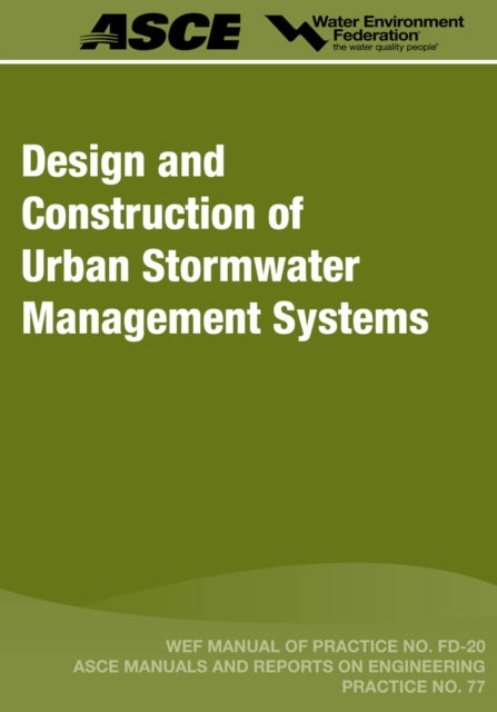 Design and Construction of Urban Stormwater Management Systems