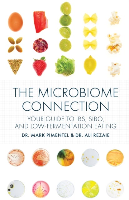 The Microbiome Connection - Your Guide to IBS, SIBO, and Low-Fermentation Eating