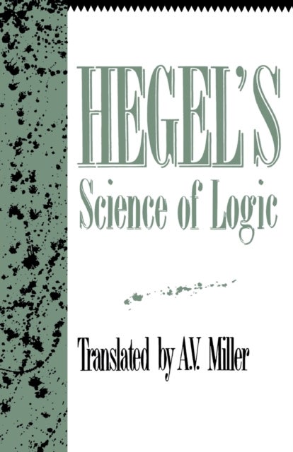 Bilde av Hegel&#039;s Science Of Logic Av Georg Wilhelm Friedrich Hegel