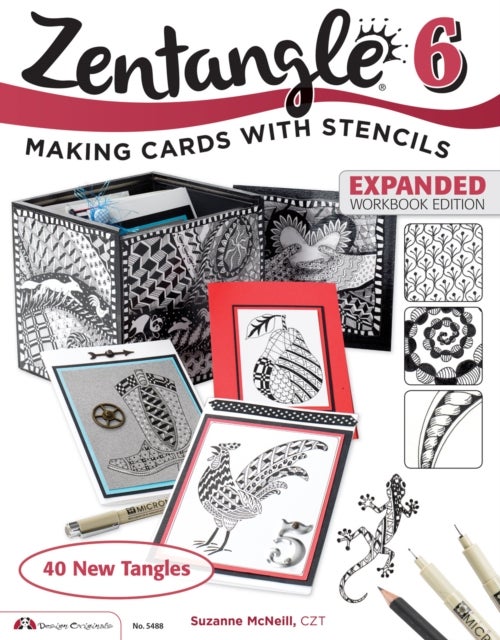 Zentangle 6, Expanded Workbook Edition - Making Cards with Stencils